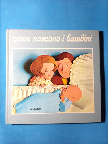 Come nascono bambini libro - i,