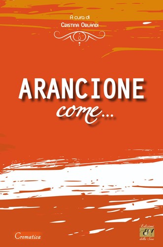 Libri arancione come - arancione, come...